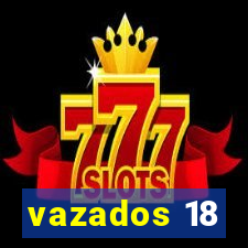 vazados 18